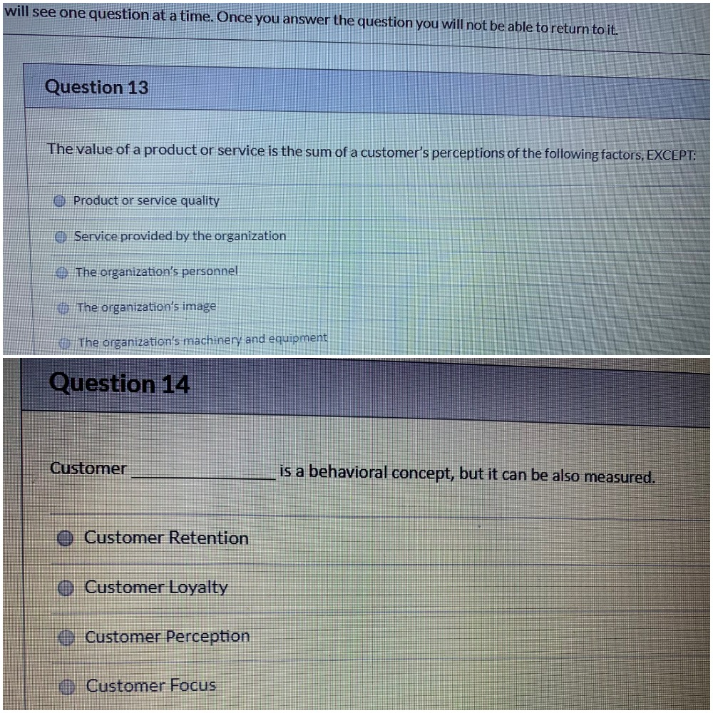 will see one question at a time. Once you answer