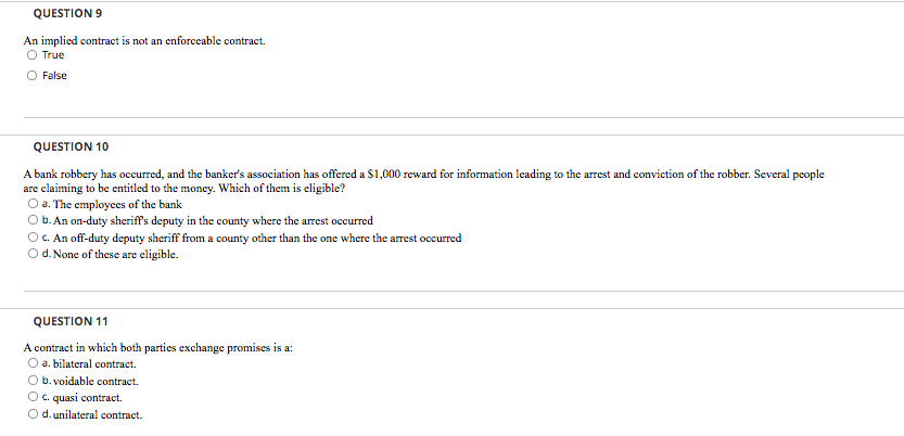 QUESTION 9 An implied contract is not an