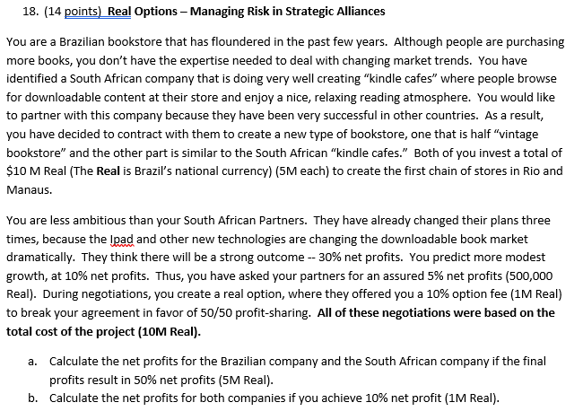 18. (14 points) Real Options - Managing Risk in
