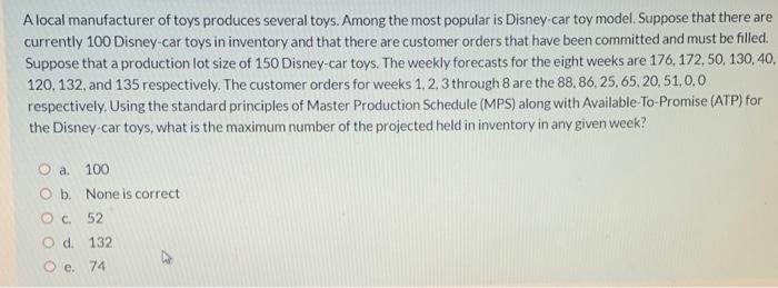 Alocal manufacturer of toys produces several