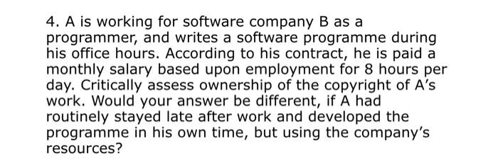 4. A is working for software company B as a