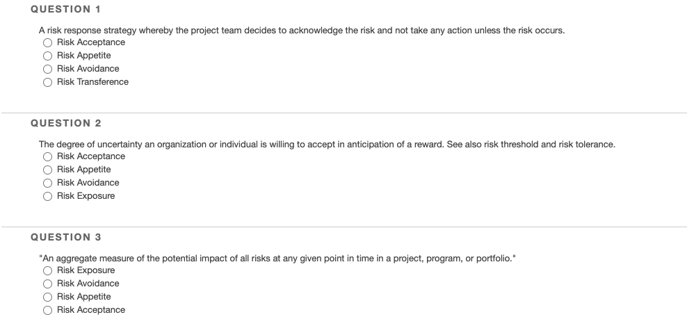QUESTION 1 A risk response strategy whereby the