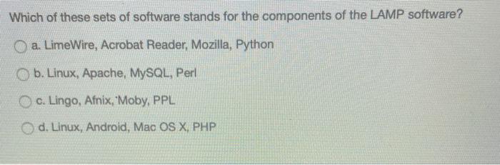 Which of these sets of software stands for the