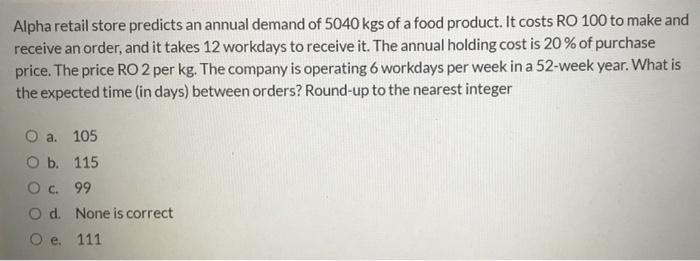 Alpha retail store predicts an annual demand of