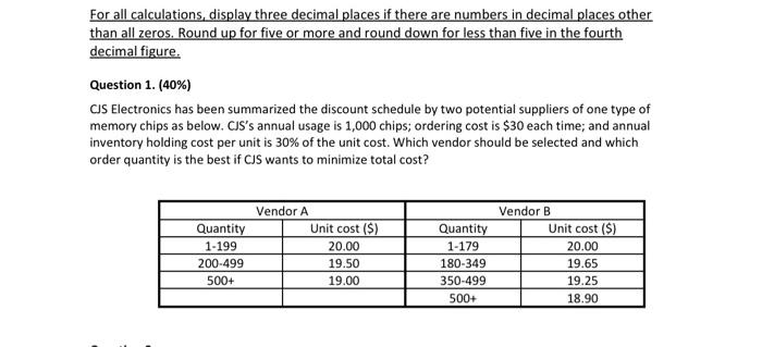 For all calculations, display three decimal