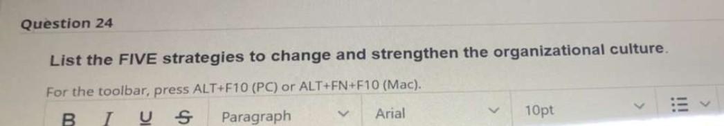 Question 24 List the FIVE strategies to change
