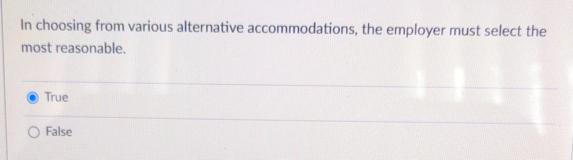 In choosing from various alternative