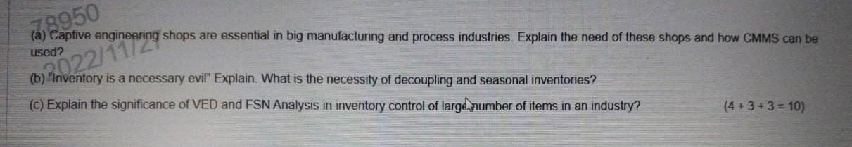 (a) Captive engineering shops are essential in