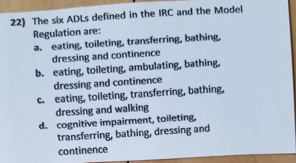 22) The six ADLs defined in the IRC and the Model