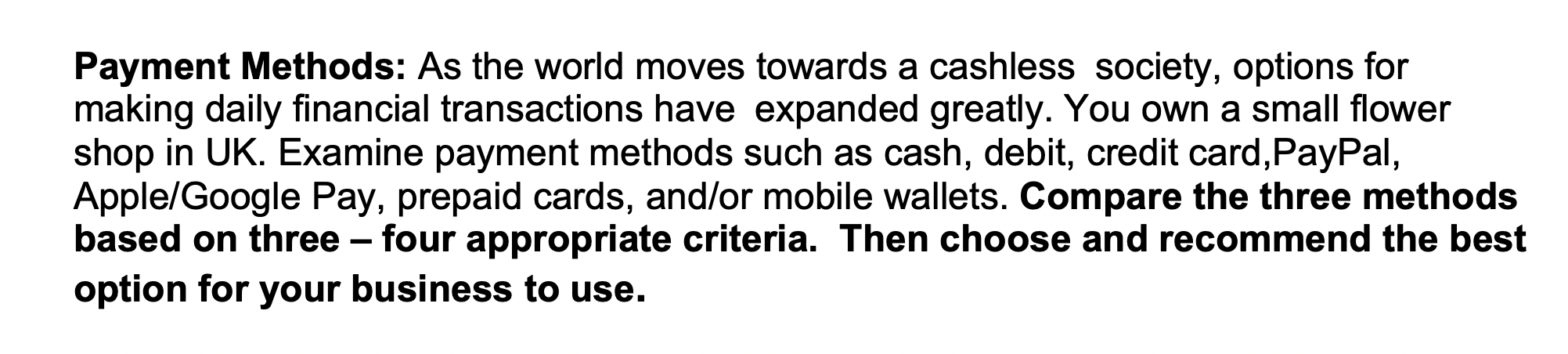 Write the Thesis Please. 5 ) Payment Methods: As
