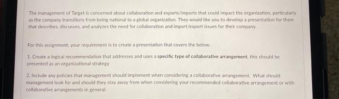 The management of Target is concerned about