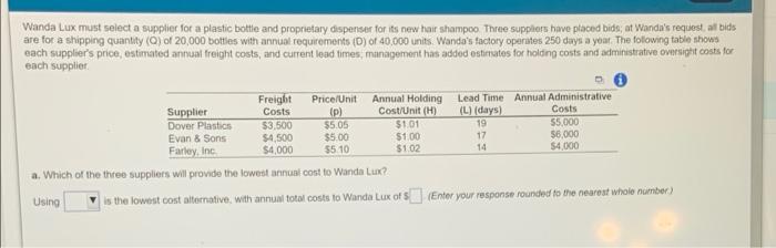 Wanda Lux must select a supplier for a plastic