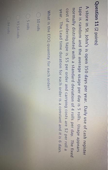 Question 11 (2 points) A store in St. John's is