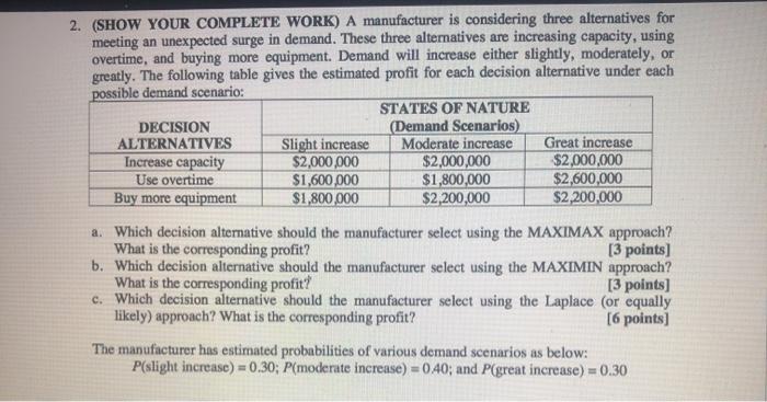 2. (SHOW YOUR COMPLETE WORK) A manufacturer is