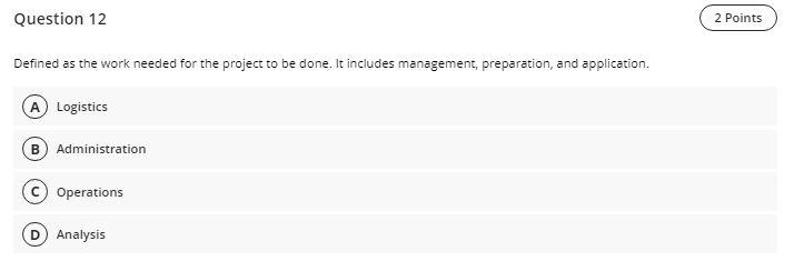 Question 12 2 Points Defined as the work needed