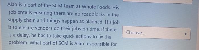 Alan is a part of the SCM team at Whole Foods.