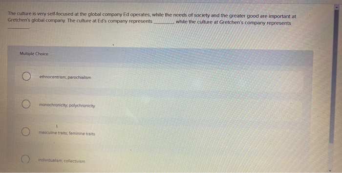 The culture is very self-focused at the global