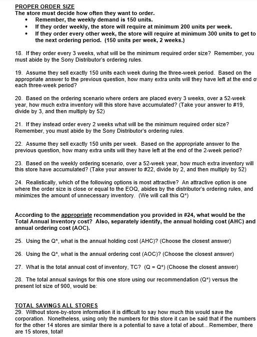 PROPER ORDER SIZE The store must decide how often