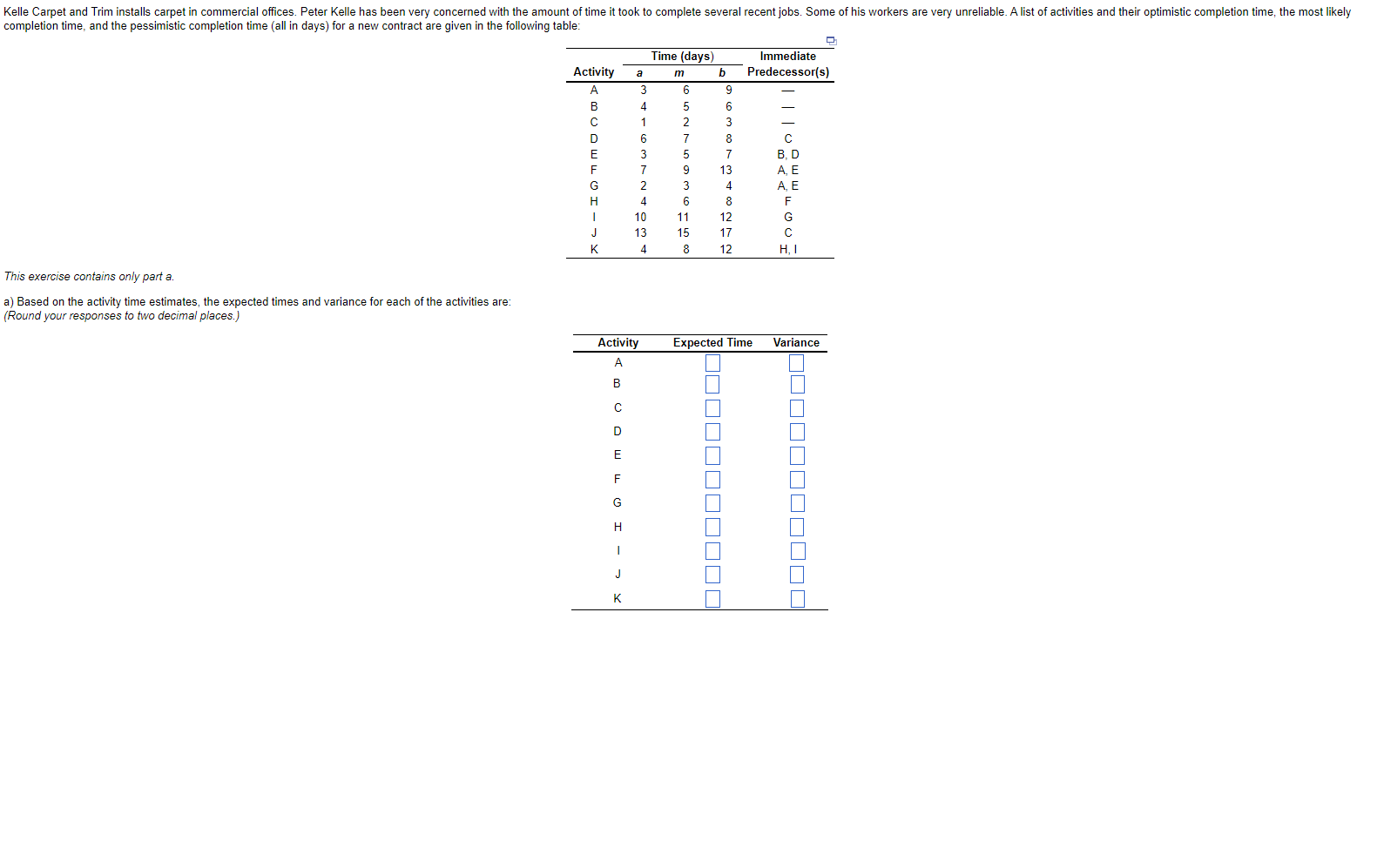 This exercise contains only part a. a) Based on