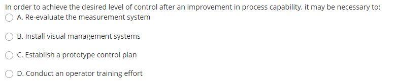 In order to achieve the desired level of control