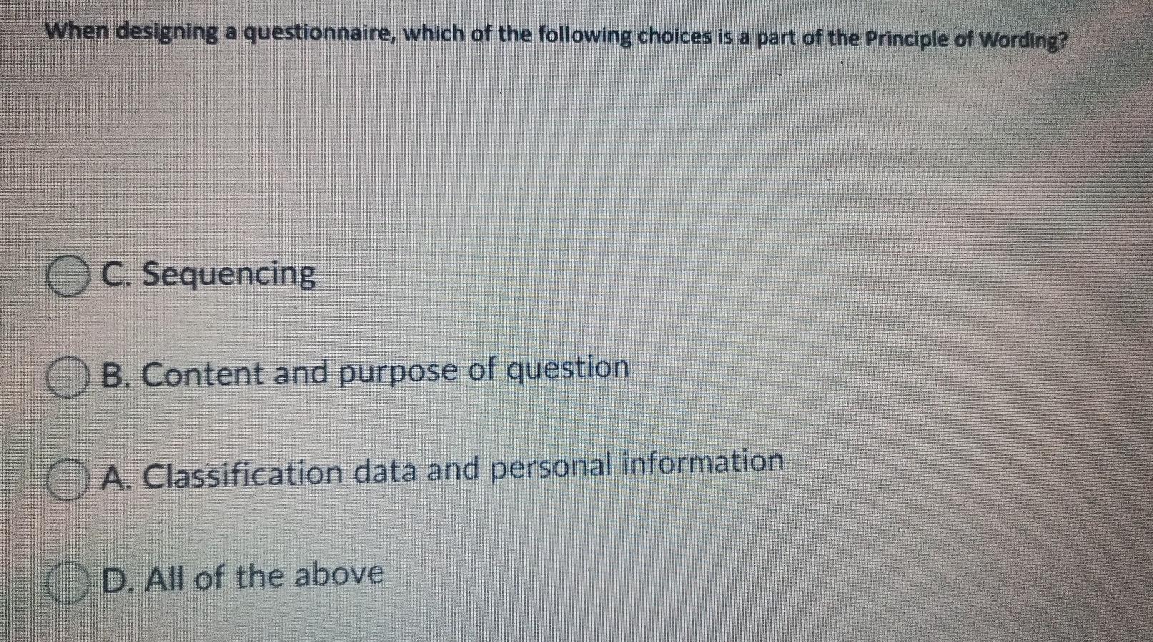When designing a questionnaire, which of the
