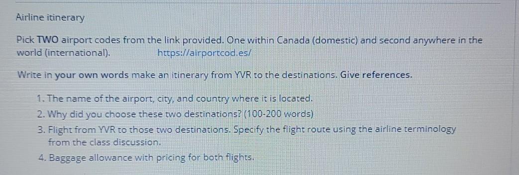 Airline itinerary Pick TWO airport codes from the