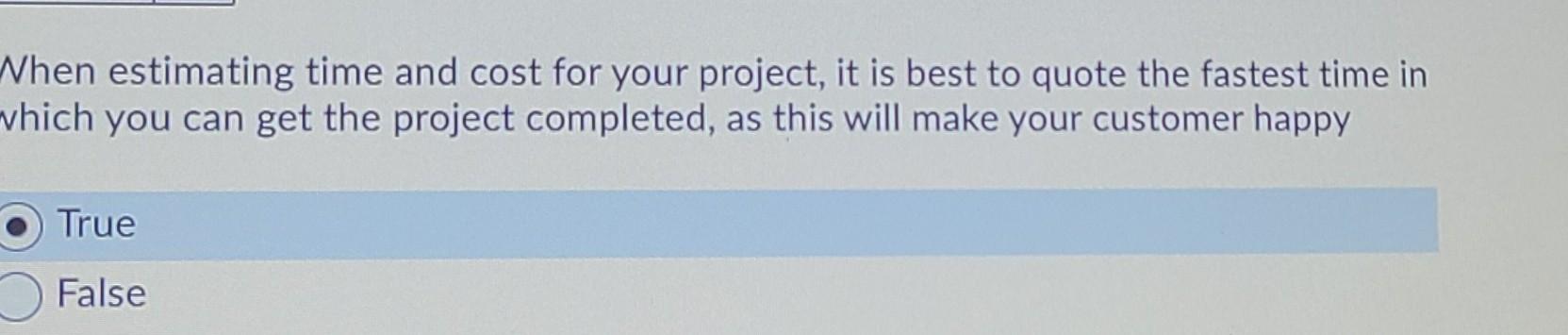 When estimating time and cost for your project,
