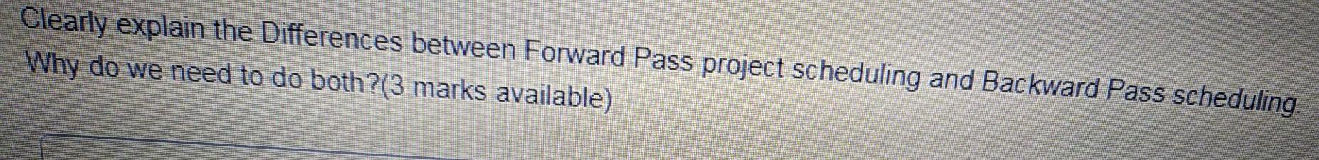 Clearly explain the Differences between Forward
