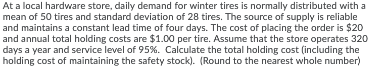 At a local hardware store, daily demand for