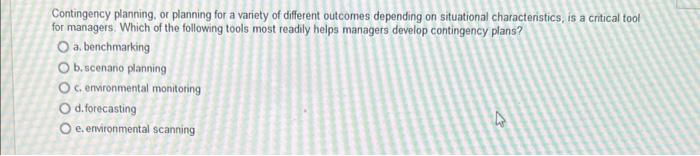 Contingency planning, or planning for a variety