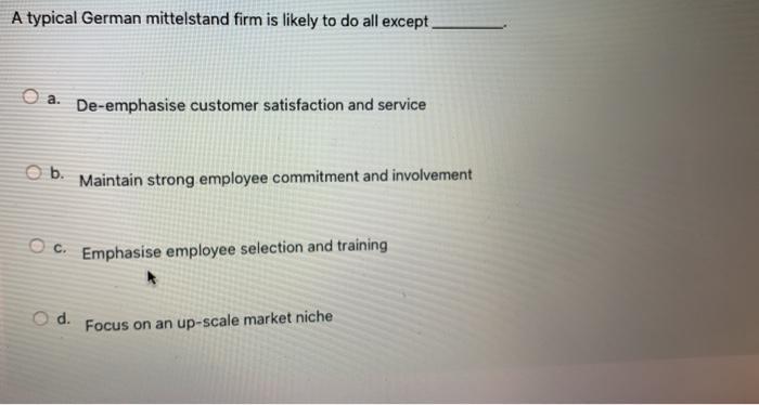 A typical German mittelstand firm is likely to do