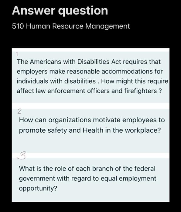 The Americans with Disabilities Act requires that