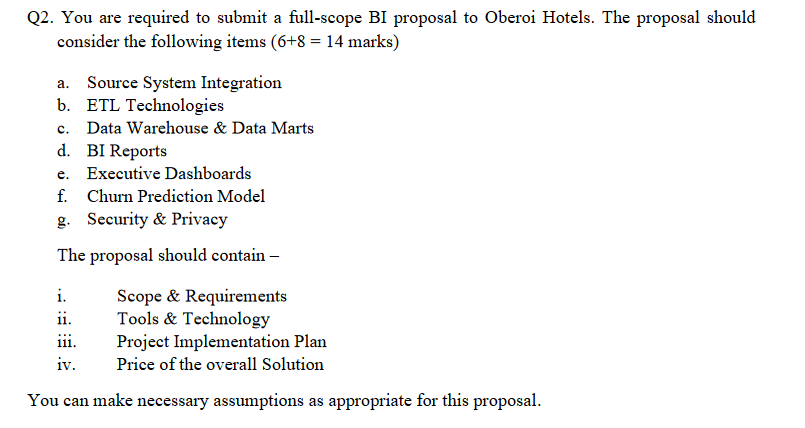 Q2. You are required to submit a full-scope BI