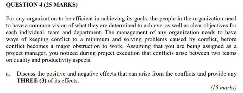 QUESTION 4 (25 MARKS) For any organization to be