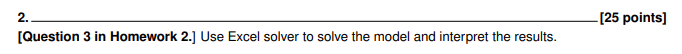 - [25 points) 2. [Question 3 in Homework 2.] Use