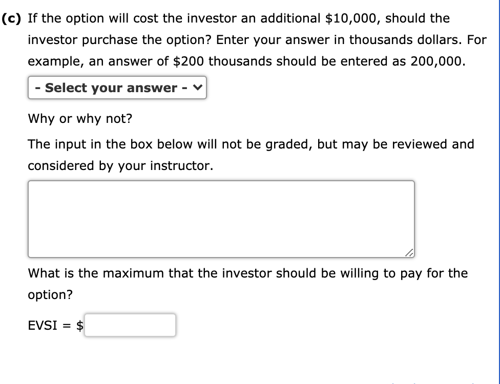 A real estate investor has the opportunity to