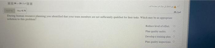 20 During human resource planning you identified