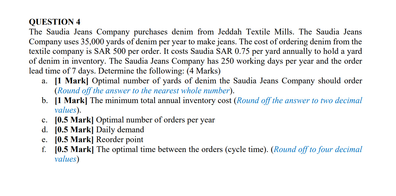 QUESTION 4 The Saudia Jeans Company purchases