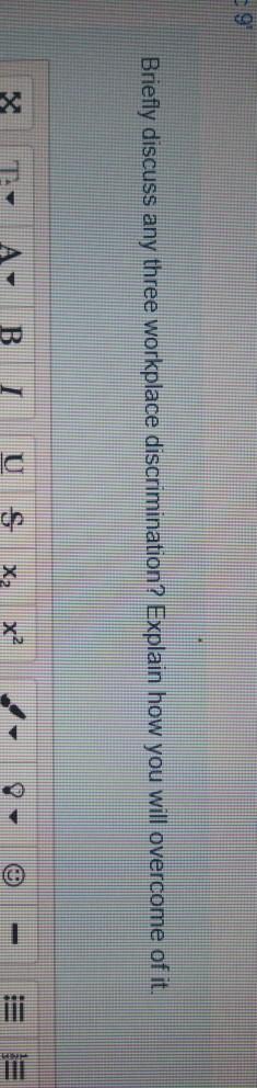 Briefly discuss any three workplace