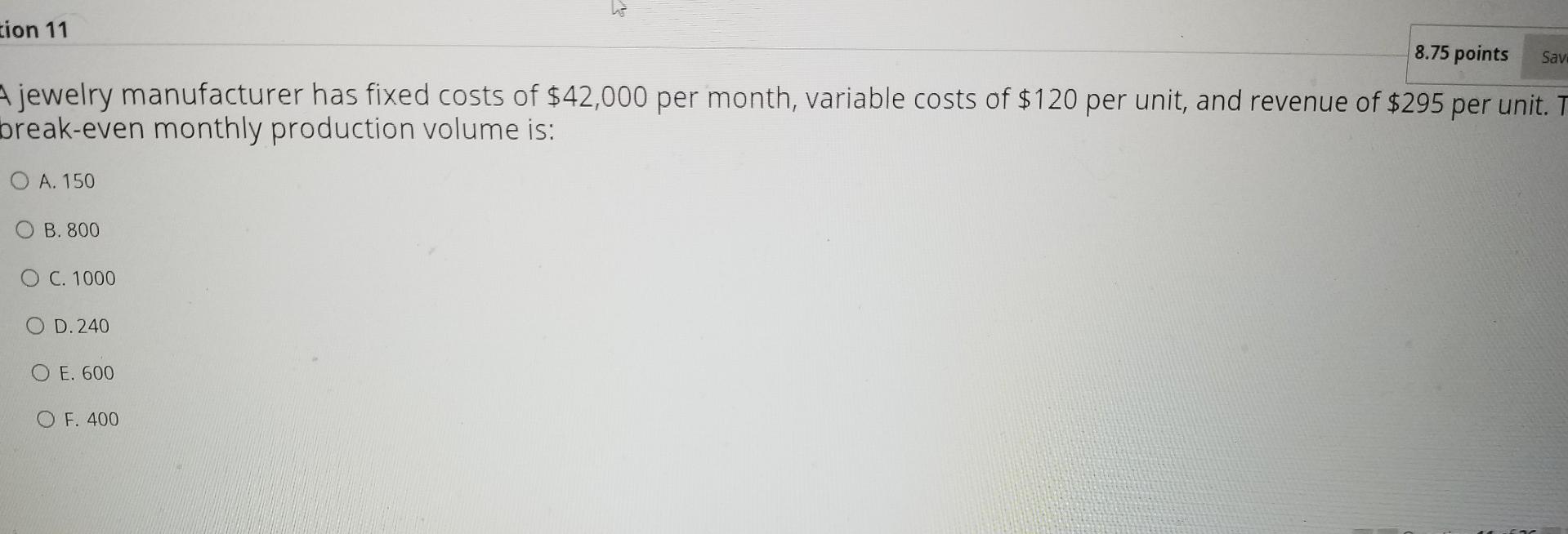 tion 11 8.75 points Sav jewelry manufacturer has