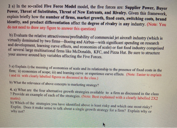 2 a) In the so-called Five Force Model model, the