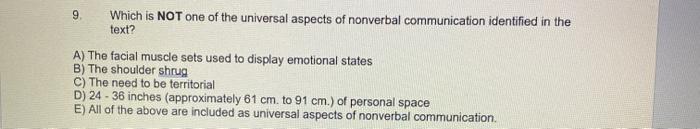 9 Which is NOT one of the universal aspects of