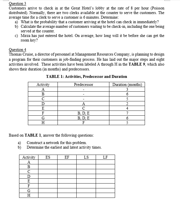 Question 3 Customers arrive to check in at the