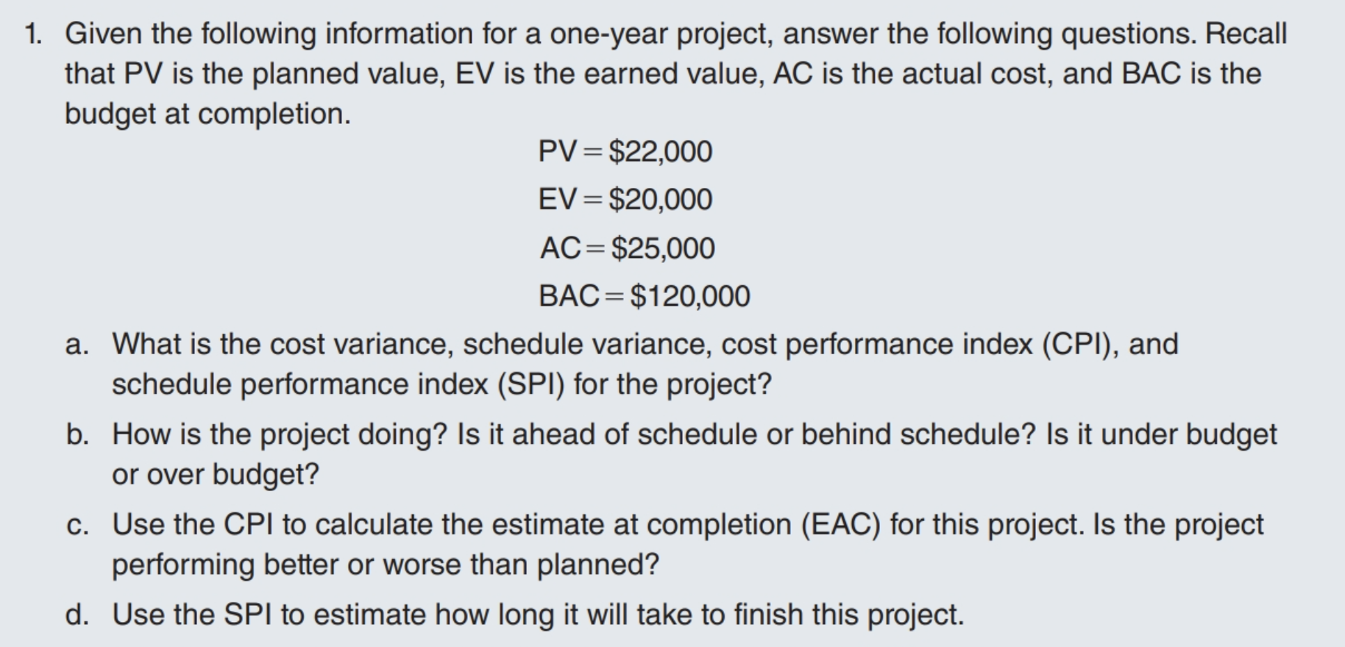 Please complete Exercise 1 items 'a' through 'd '