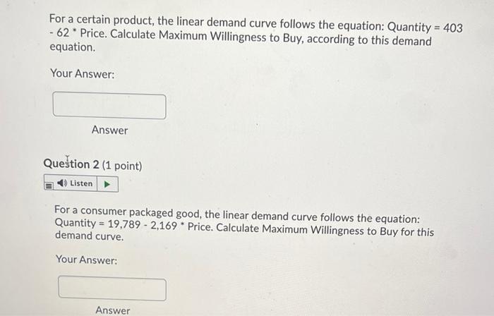 For a certain product, the linear demand curve