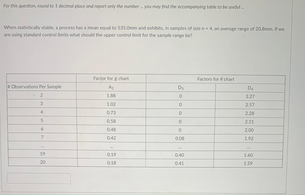 For this question, round to 1 decimal place and