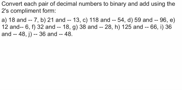 Convert each pair of decimal numbers to binary