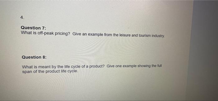 4. Question 7: What is off-peak pricing? Give an