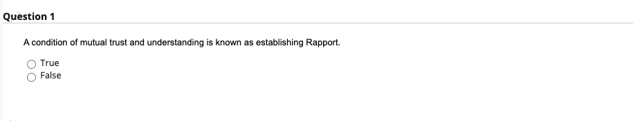 Question 1 A condition of mutual trust and