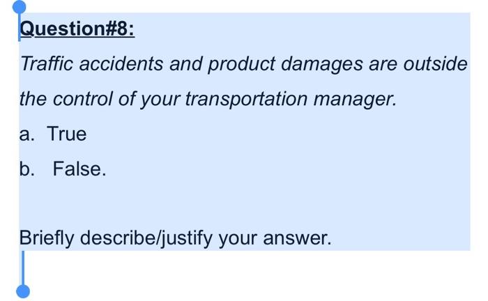 Question#8: Traffic accidents and product damages